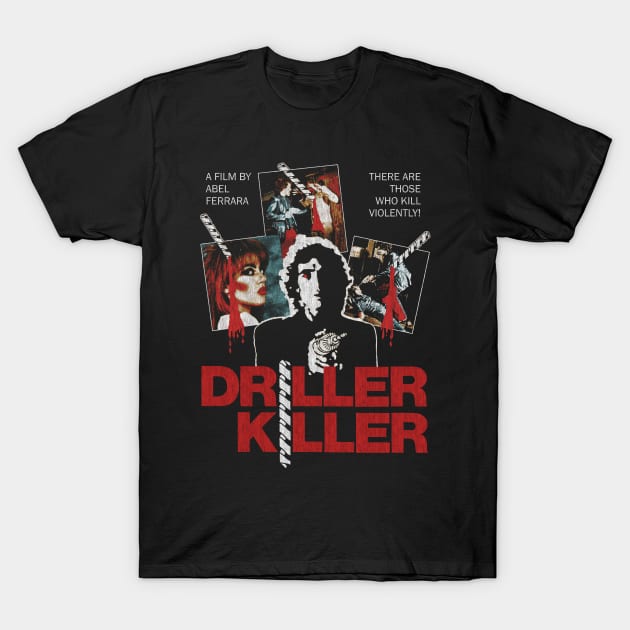 Driller Killer, Abel ferrara, Horror Classic T-Shirt by StayTruePonyboy